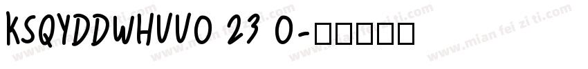 KSQYDDWHVV0 23 0字体转换